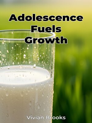 cover image of Adolescence Fuels Growth